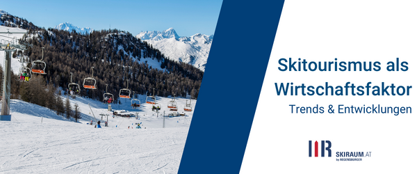 Wirtschaftsfaktor Skitourismus